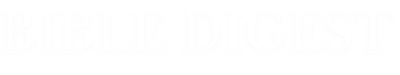 Bible Digest text logo in a sleek white font on a transparent background.
