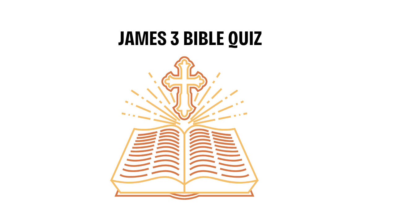 James 3 Bible Quiz